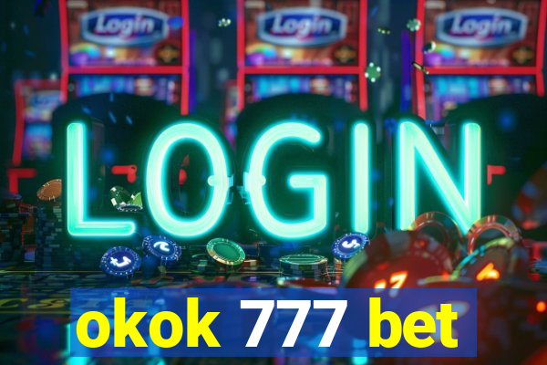 okok 777 bet